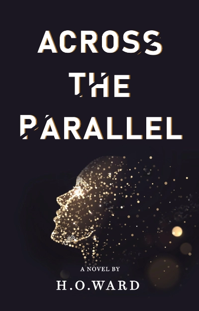 Across The Parallel by H.O.Ward