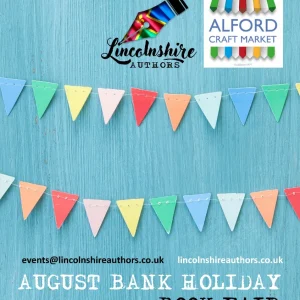 Lincolnshire Authors August Bank Holiday Book Fair 27th/28th/29th August 2022
